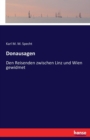 Donausagen : Den Reisenden zwischen Linz und Wien gewidmet - Book
