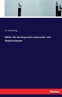 Blatter Fur Das Bayerische Gymnasial- Und Realschulwesen - Book