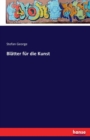 Blatter Fur Die Kunst - Book