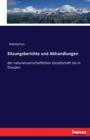Sitzungsberichte und Abhandlungen : der naturwissenschaftlichen Gesellschaft Isis in Dresden - Book