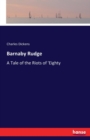 Barnaby Rudge : A Tale of the Riots of 'Eighty - Book