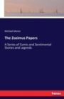 The Zozimus Papers : A Series of Comic and Sentimental Stories and Legends - Book