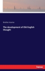 The Development of Old English Thought - Book