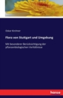 Flora von Stuttgart und Umgebung : Mit besonderer Berucksichtigung der pflanzenbiologischen Verhaltnisse - Book
