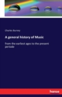 A general history of Music : from the earliest ages to the present periode - Book
