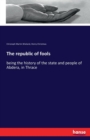 The republic of fools : being the history of the state and people of Abdera, in Thrace - Book