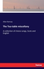 The Tea-table miscellany : A collection of choice songs, Scots and English - Book
