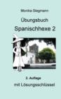 UEbungsbuch Spanischhexe 2 : mit Loesungsschlussel - Book