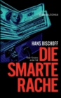 Die smarte Rache : Peter Foersters erster Fall - Book