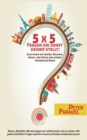 5 X 5 Fragen Die Sonst Keiner Stellt : Alles Rund Um L nder, Religion, Inseln, Den Ozean Und Unsere Materiellen Dinge! - Book