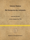 Die Kategorien des Aristoteles : Nach dem Text der zweiten Ausgabe von 1798. - Book