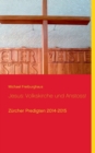 Jesus : Volkskirche und Anstoss!: Zurcher Predigten 2014-2015 - Book