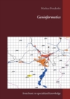 Geoinformatics : from basic to specialized knowledge - Book
