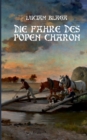 Die Fahre des Popen Charon : UEbersetzung von "Luntrea lui Caron" - Book