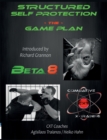 Structured Self Protection The Game Plan : Beta8 CXT - Book