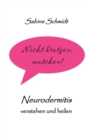Nicht kratzen, waschen! : Neurodermitis verstehen und heilen - Book