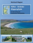 Hafen - Strande - Klippenpfade : Zu Fuss entlang der schottischen Nordseekuste - Book