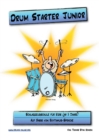 Drum Starter Junior : Schlagzeugschule fur Kids ab 5 Jahren - Book