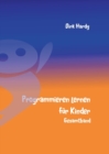 Programmieren Lernen Fur Kinder - Gesamtband - Book