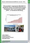 Neues verkehrswissenschaftliches Journal - Ausgabe 15 : Ehrenamtlich organisierte Mobilitat im landlichen Raum mit Elektrofahrzeugen: Ergebnisse des Forschungsprojekts "EFB - e-Fahrdienst Boxberg - Book
