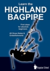 Learn the Highland Bagpipe - first steps for absolute beginners : All Grace Notes & Embellishments - Book