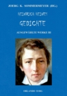 Heinrich Heines Gedichte. Ausgewahlte Werke III : Buch der Lieder, Neue Gedichte, Aus den Jahren 1853 und 1854; Sonstiges / Posthum - Book