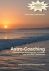 Astro-Coaching : Entwicklungs-Astrologie als Turoeffner und wertvolle Lebenshilfe - Book