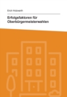 Erfolgsfaktoren Fur Oberburgermeisterwahlen - Book