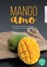 Mangoamo : Das Blogger-Magazin rund um die Mango - Book