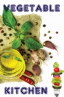 Vegetable Kitchen : The 600 best recipes - eBook