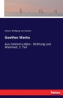 Goethes Werke : Aus meinem Leben - Dichtung und Wahrheit, 2. Teil - Book