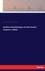Goethes Unterhaltungen mit dem Kanzler Friedrich v. Muller - Book