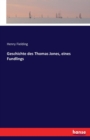 Geschichte Des Thomas Jones, Eines Fundlings - Book