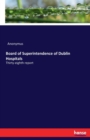 Board of Superintendence of Dublin Hospitals : Thirty-eighth report - Book
