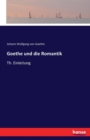 Goethe und die Romantik : Th. Einleitung - Book