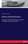 Brahma und die Brahmanen : Vortrag in der ?ffentlichen Sitzung der k. Akademie der Wissenschaften - Book