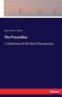 The Prescriber : A Dictionary of the New Therapeutics - Book