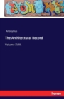 The Architectural Record : Volume XVIII. - Book