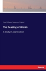 The Reading of Words : A Study in Appreciation - Book