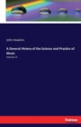 A General History of the Science and Practice of Music : Volume III. - Book