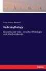 Vedic mythology : Grundriss der Indo - Arischen Philologie und Altertumskunde - Book