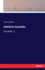 Goettliche Komoedie : Die Hoelle. 1 - Book
