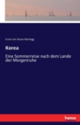 Korea : Eine Sommerreise nach dem Lande der Morgenruhe - Book