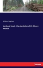 Lombard Street - The Description of the Money Market - Book