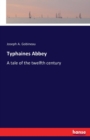 Typhaines Abbey : A tale of the twelfth century - Book