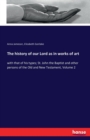 The history of our Lord as in works of art : with that of his types; St. John the Baptist and other persons of the Old and New Testament, Volume 2 - Book