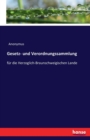 Gesetz- und Verordnungssammlung : fur die Herzoglich-Braunschweigischen Lande - Book