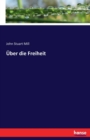 UEber Die Freiheit - Book