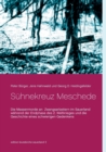Suhnekreuz Meschede : Die Massenmorde an Zwangsarbeitern im Sauerland wahrend der Endphase des 2. Weltkrieges und die Geschichte eines schwierigen Gedenkens - Book
