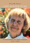 Lady Master Pearl : In Erinnerung an meine Lehrerin Pearl Dorris - Book